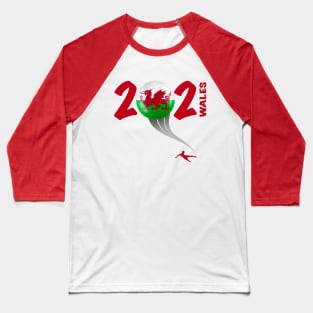 Wales Euro Soccer 2021 Baseball T-Shirt